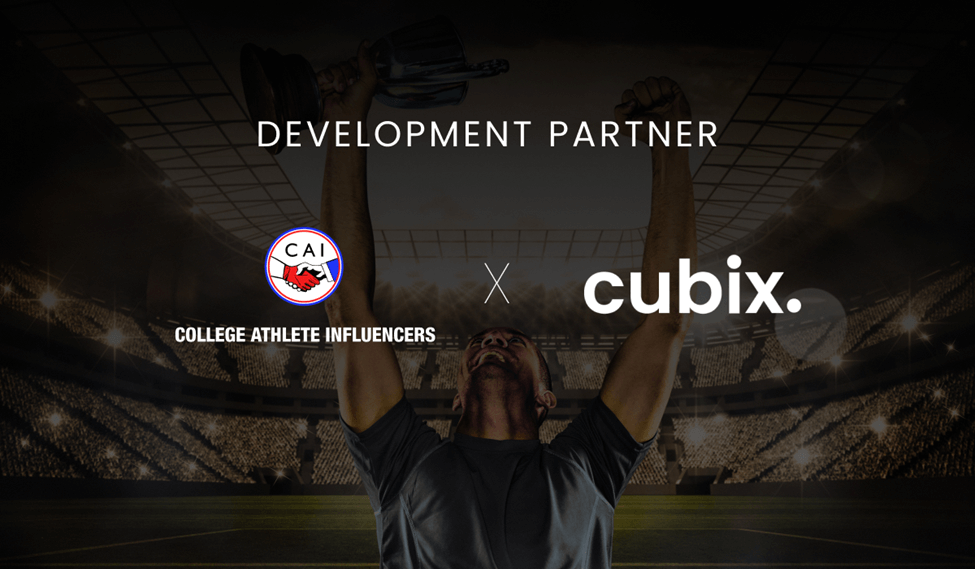 Cubix Collaborates with College Athlete Influencers to Launch an Innovative Web Platform Connecting Brands and Athletes
