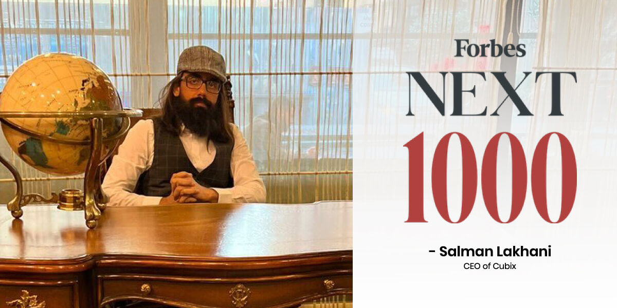 Salman Lakhani Inducted in Forbes Next 1000