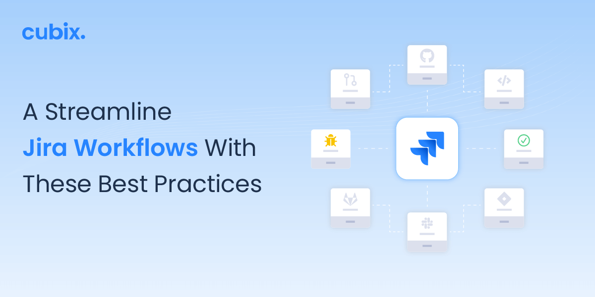 What are Jira Workflows? How Do They Help You?