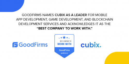 Cubix Named Leading App Development, Game Development, and Blockchain Company