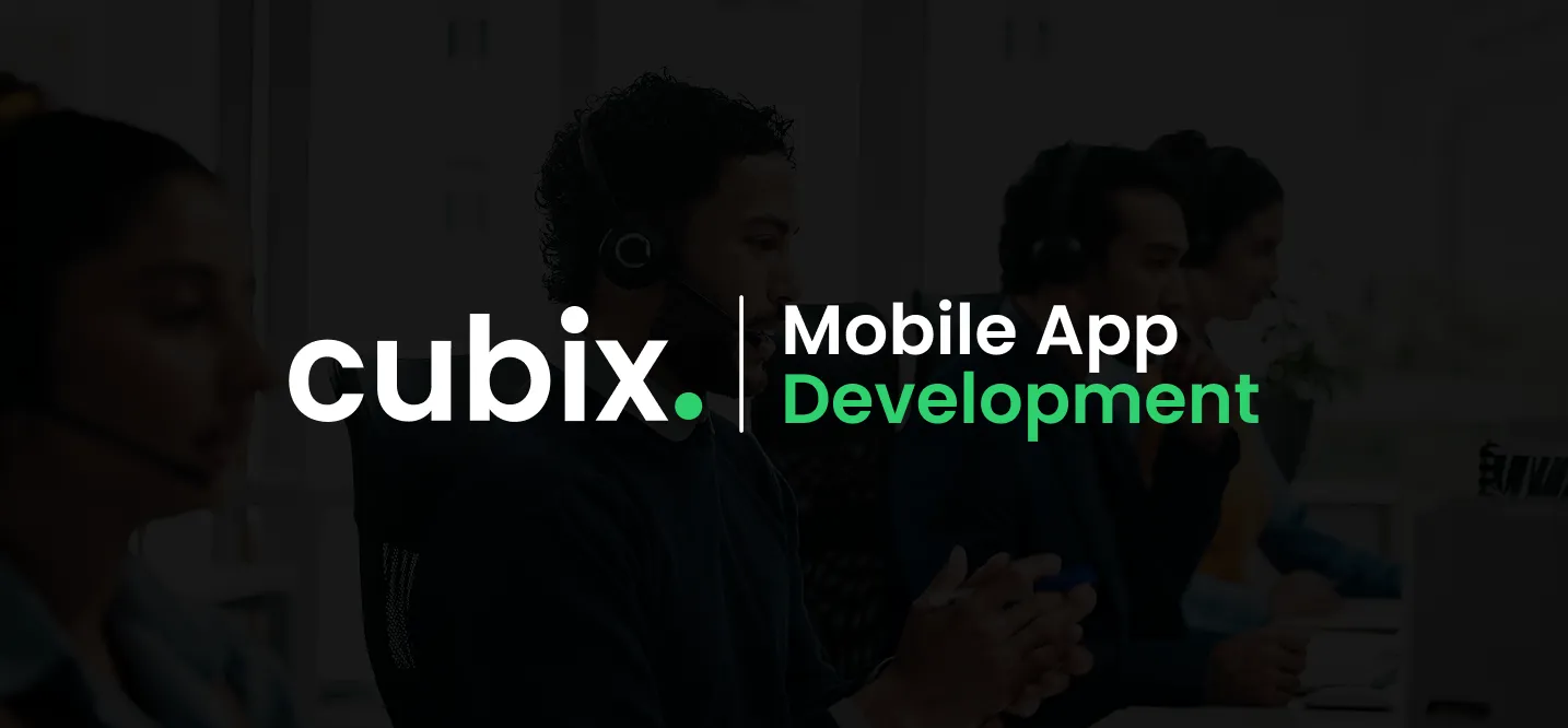 how-cubix-helps-clients-choose-the-right-mobile-app-technology