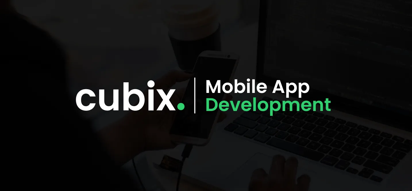 how-cubix-helps-startups-choose-and-build-the-right-mobile-app-platform